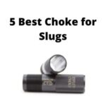 Best Choke for Slugs