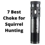 Best Choke for Squirrel Hunting